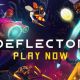 The full version of "Deflector" is now available for PC via Steam
