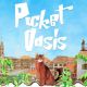 The cozy hand-painted gardening sim "Pocket Oasis" is now available for iOS