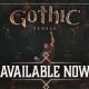 &lsquo;Gothic 1 Remake&rsquo; is out now for PC and consoles
