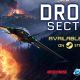 The futuristic gunship game &lsquo;Drone Sector&rsquo;, is out now via Steam EA