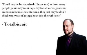 totalBiscuit quote