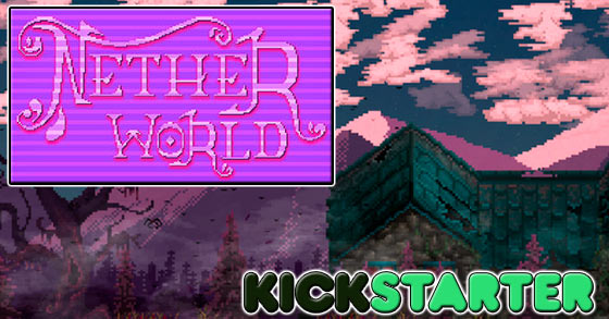 the brutal 2d adventure game netherworld has launched its kickstarter campaign