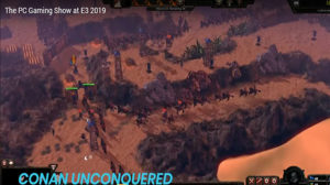 the pc gaming show at e3 2019 conan unconquered