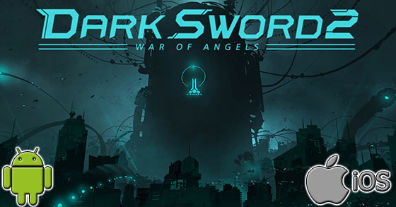 the dark silhouette sci-fi arpg dark sword 2 is now available for ios and android