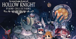 The "Hollow Knight Piano Collections" Album Is Now Available - TGG