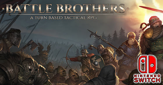 the turn-based tactical rpg battle brothers is coming to the nintendo switch on march 11th 2021