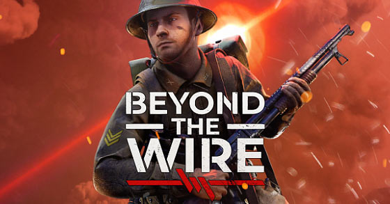The large-scale multiplayer WW1 FPS “Beyond The Wire” is now free-to-play  this weekend - TGG