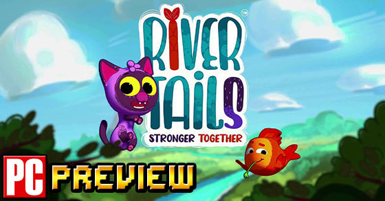 river tails stronger together pc preview a good-looking and promising 3d adventure platformer