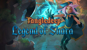 tangledeep interview legend of shara