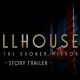 "Dollhouse: Behind The Broken Mirror" has just dropped its "story" trailer