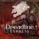 The psychological horror game &lsquo;Dreadline Express&rsquo;, is out now via Steam