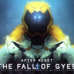 after reset the fall of gyes
