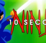 10 second ninja