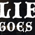 life goes on