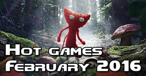 the must have-games of february 2016