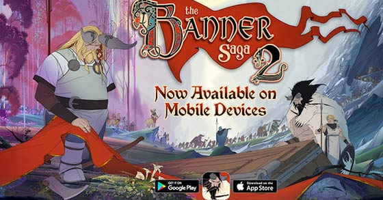 the banner saga 2 now available for mobile