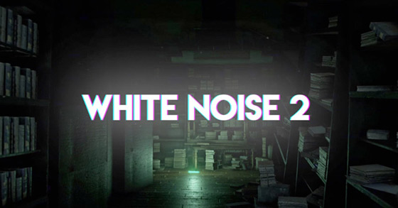 white noise 2 screams onto steam early access on october 27th