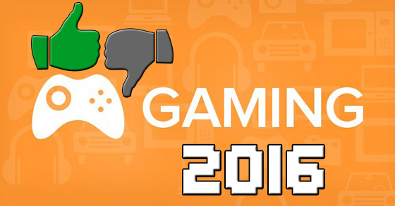 the highs and lows of gaming in 2016
