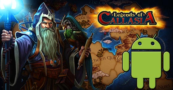 legends of callasia will be available on android phones today