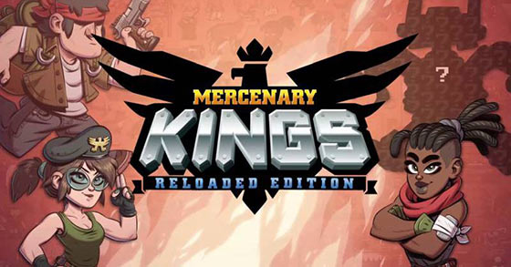 mercenary kings reloaded edition is out now for console and pc