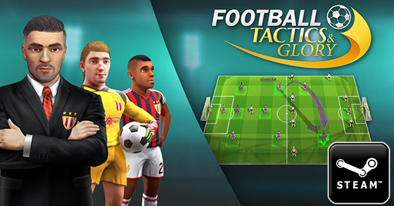 football tactics and glory launches on steam june 1st