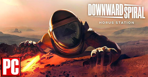 the zero-g sci-fi thriller downward spiral horus station is out now on pc