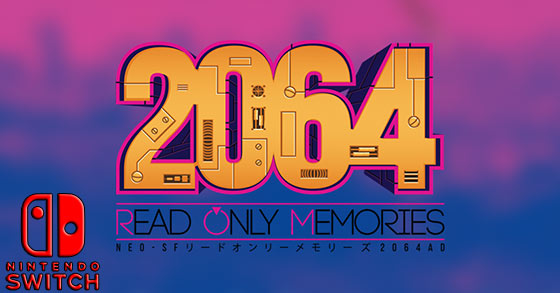 2064 read only memories integral is coming to nintendo switch august 14th