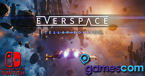 everspace is to be shown for the nintendo switch at gamescom 2018