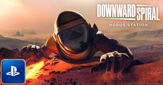 downward spiral horus station is out now on ps4 with psvr support