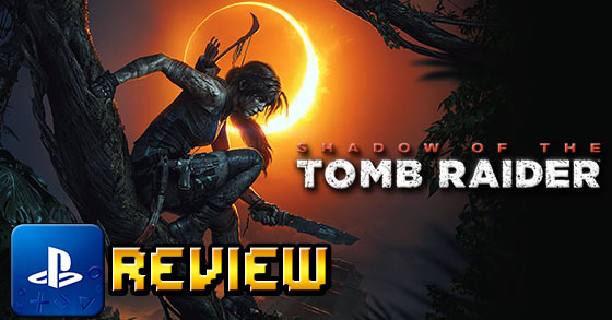 Shadow of the Tomb Raider PS4 review - A really big disappointment - TGG