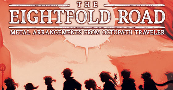the eightfold road metal arrangements from octopath traveler album is now available