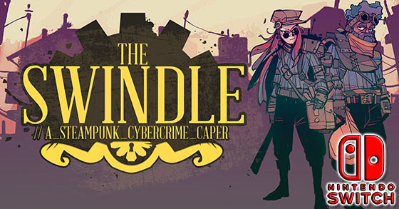 the steampunk cybercrime caper the swindle is out now for nintendo switch