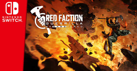 red faction guerrilla re-mars-tered edition is coming to the nintendo switch on july 2nd