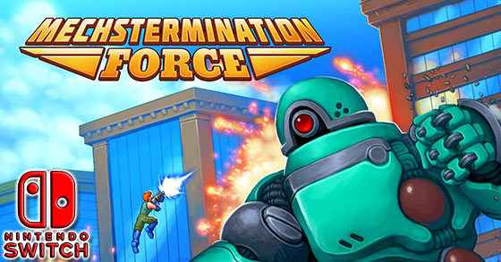 the run and gun platformer mechstermination force is now available for nintendo switch