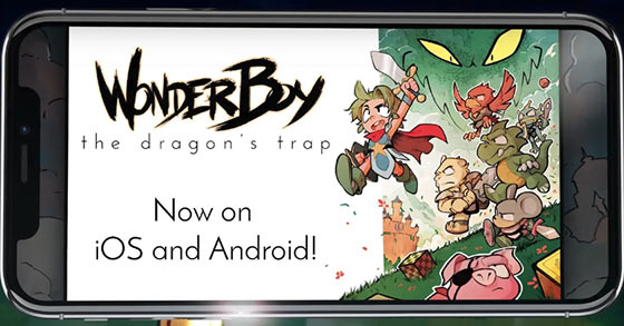 wonder boy the dragons trap is now available for ios and android devices