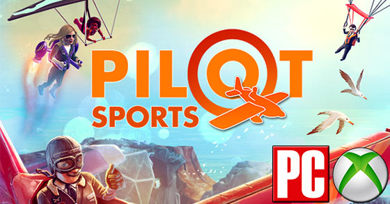 pilot sports is coming to pc and xbox one on july 31st this summer