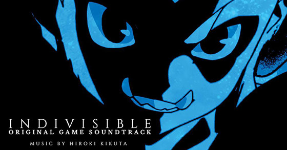 the indivisible game soundtrack by hiroki kikuta is now available