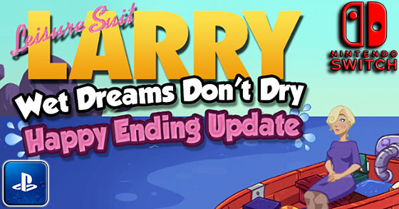 leisure suit larry wet dreams dont drys happy ending update is now available for ps4 and the nintendo switch
