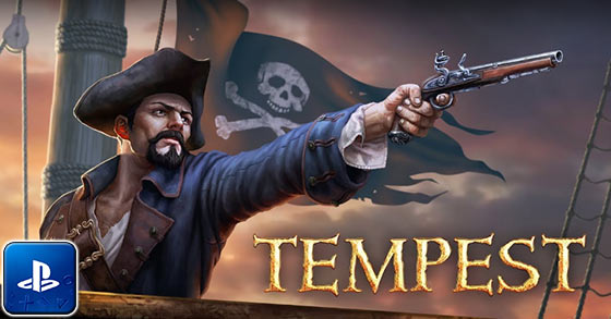 the hugely successful pirate action rpg tempest is now available on the ps4
