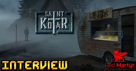 saint kotar interview with red martyr entertainment horror games kickstarter and plans for the future