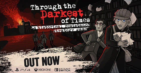 the historical resistance strategy game through the darkest of times is now available for consoles