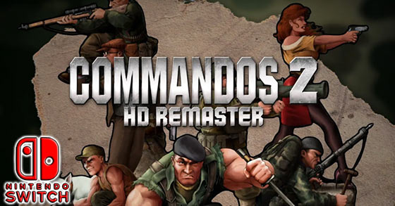 commandos 2 hd remaster is now available for the nintendo switch