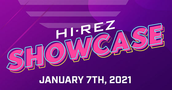 hi-rez studios hi-rez showcase event is kicking-off on january 7th 2021