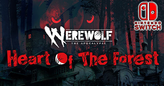 werewolf the apocalypse heart of the forest is coming to the nintendo switch on january 7th 2021