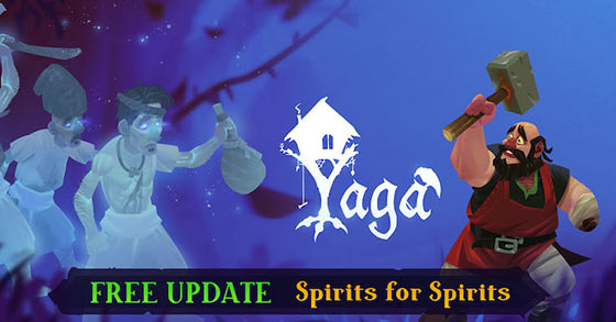 the dark arpg yaga and its spirits for spirits update is now available for pc via steam