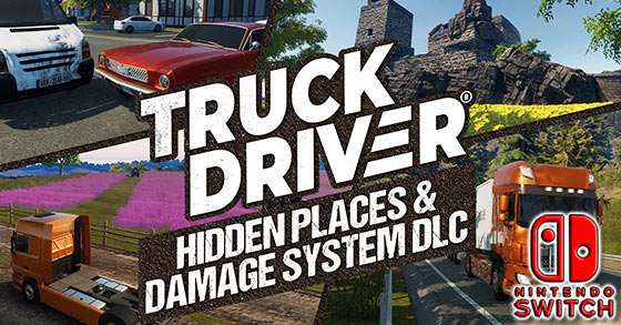 truck driver has just released its hidden places and damage system dlc for the nintendo switch