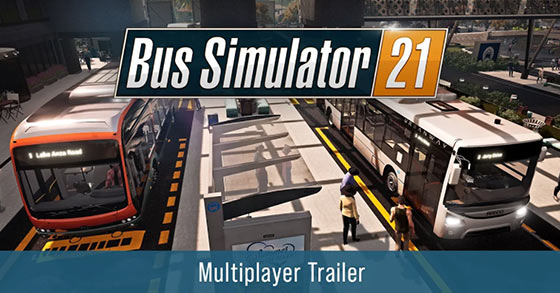 astragon entertainment has just released the multiplayer trailer for bus simulator 21