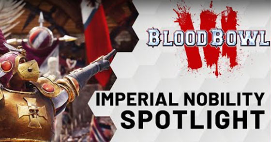 nacon and cyanide has just released the imperial nobility trailer for blood-bowl 3