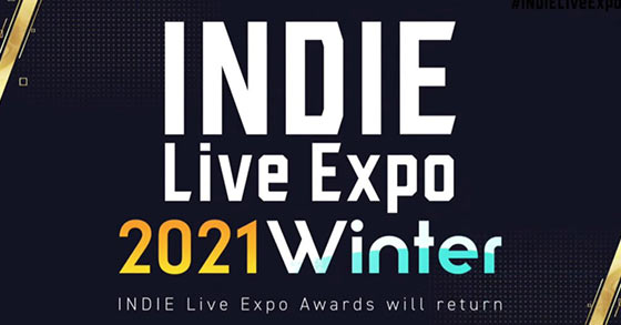 indie live expo winter 2021 is to highlight plus 100 indie games worldwide on november 6th 2021