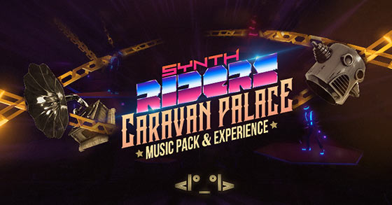 the caravan palace music pack dlc is now available for both synth riders and ohshape